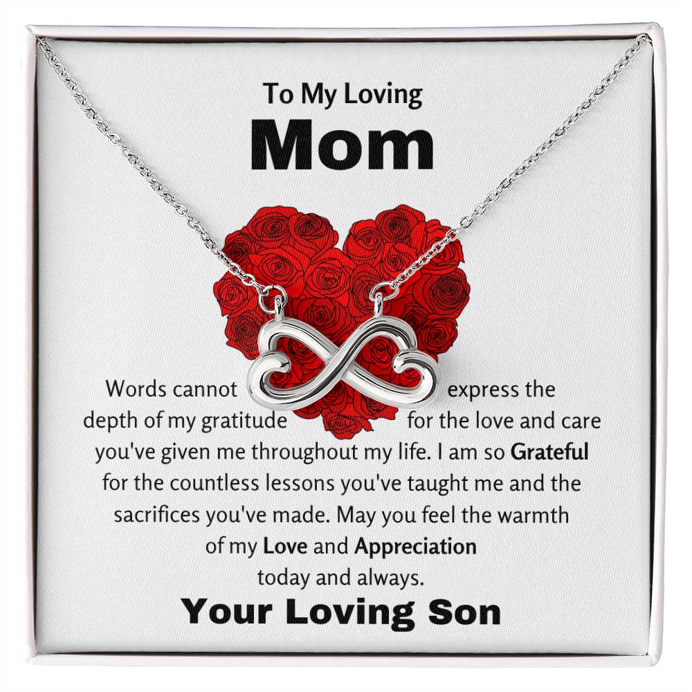 To My Loving Mom - I am so grateful for the countless lessons - Endless Love Necklace - Gift for Mom from Son