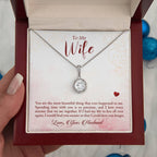 To My Wife Necklace - Unique Emotional Jewelry from Husband for Anniversary, Valentine’s Day & Holiday Gifting - Eternal Hope Necklace