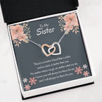 To My Sister - There's no better friend than a sister - Gift for Sister - Interlocking Hearts Necklace