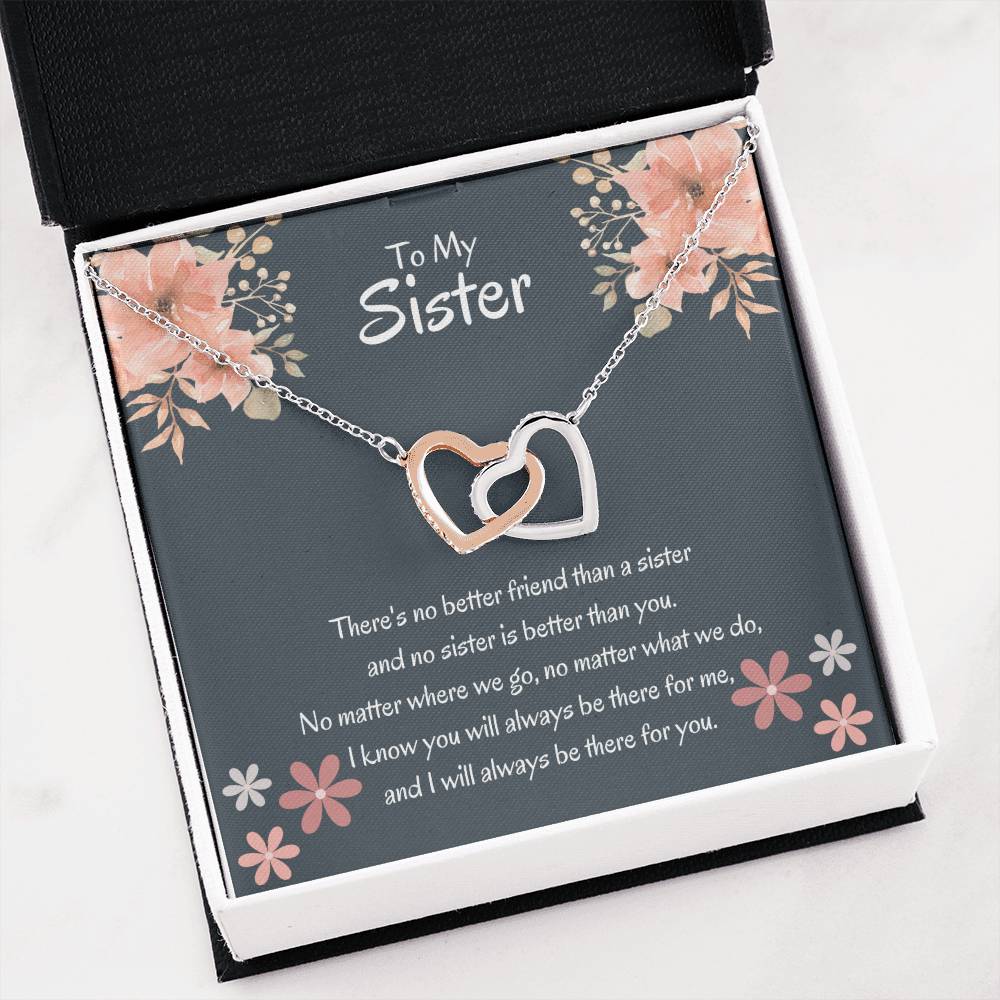 To My Sister - There's no better friend than a sister - Gift for Sister - Interlocking Hearts Necklace
