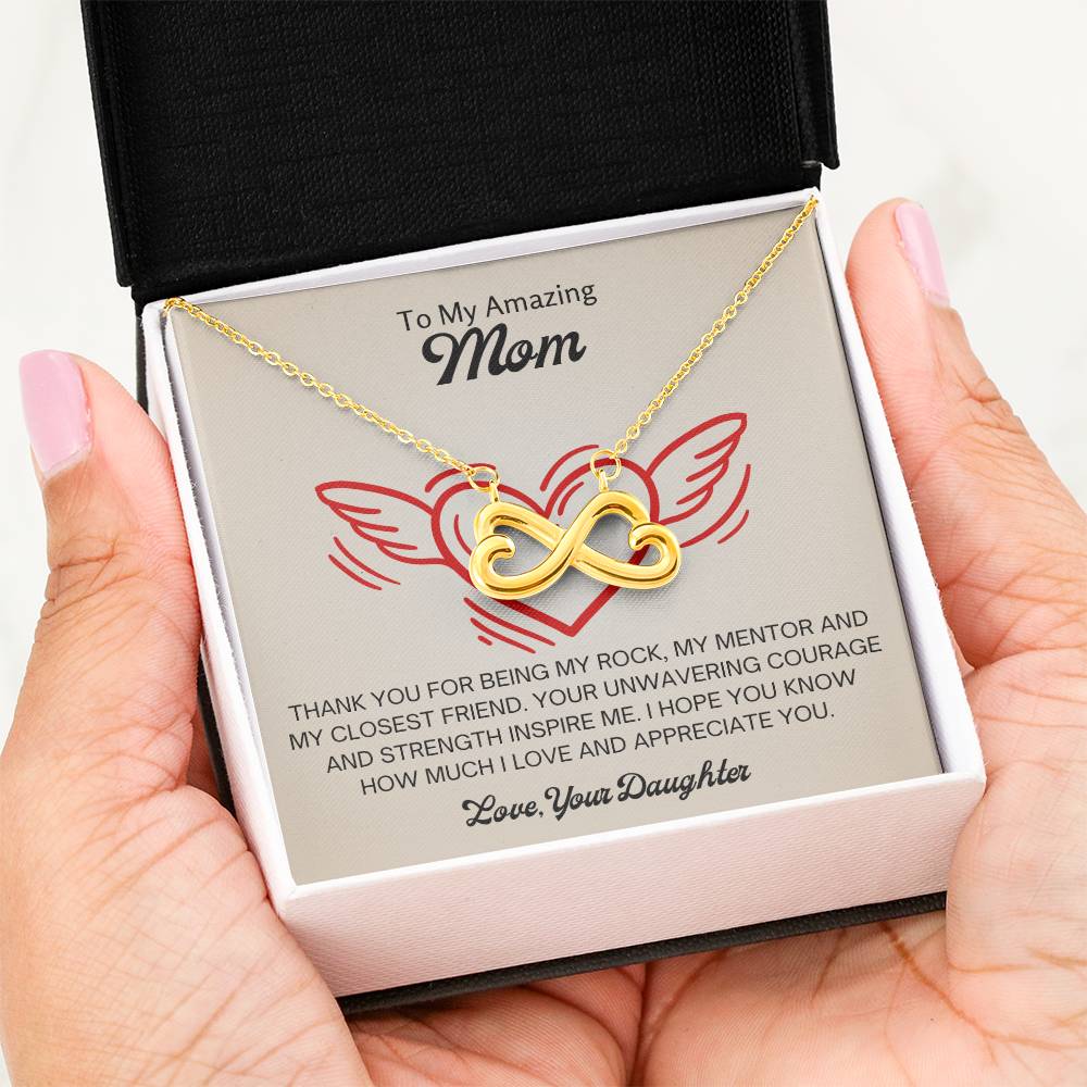 To My Amazing Mom - I love and appreciate you - Endless Love Necklace - Gift for Mom from Daughter