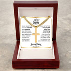 To My Son - I believe in you - Son Gift from Mom - Artisan Cross with Cuban Link Chain
