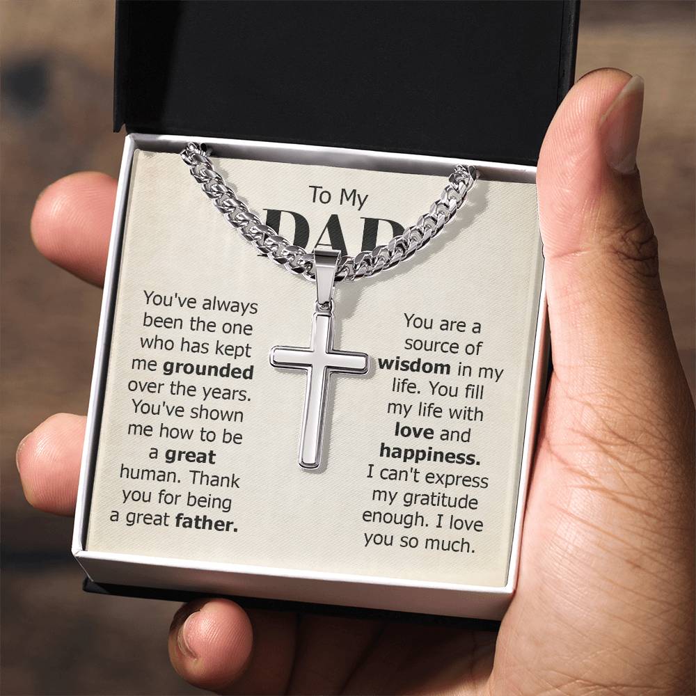 To My Dad Necklace - You've always been the one - Gift for Dad - Artisan Cross with Cuban Link Chain