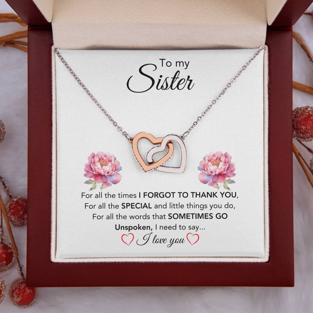 To My Sister - For All The Times I Forgot To Thank You - Gift for Sister - Interlocking Hearts Necklace