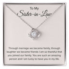 To My Sister In Law - Through Marriage We Become Family - Sister In Law Gift - Love Knot Necklace