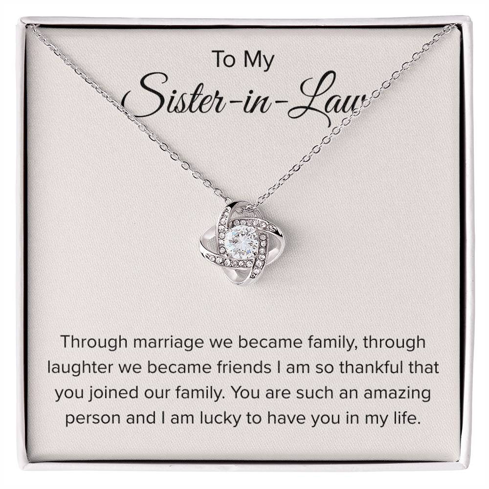 To My Sister In Law - Through Marriage We Become Family - Sister In Law Gift - Love Knot Necklace