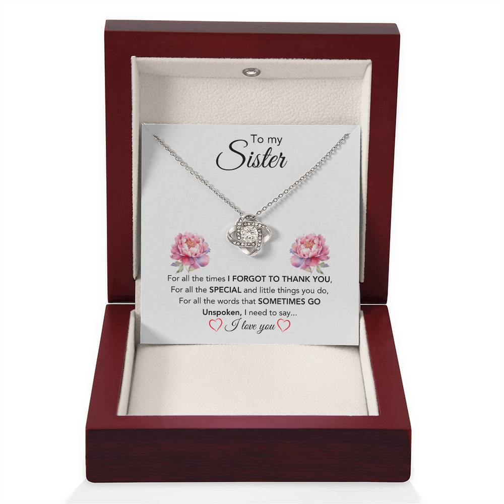 To My Sister - For All The Times I Forgot To Thank You - Gift for Sister - Love Knot Necklace