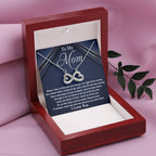 To My Mom - I Will Always Need You - Endless Love Necklace - Special Gift for Mom from Daughter