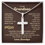 To My Grandson - Just hold this close to feel my love - Grandson Gift from Grandpa - Artisan Cross Necklace