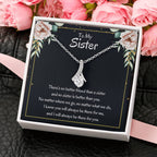 Present for Sister - There's no better friend than a sister - Alluring Beauty Necklace