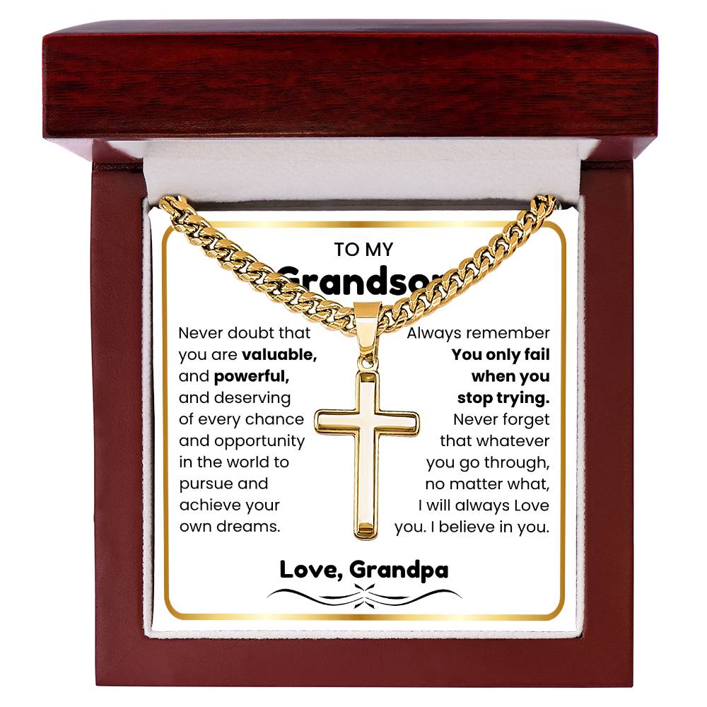 To My Grandson - I believe in you - Grandson Gift from Grandpa - Artisan Cross with Cuban Link Chain