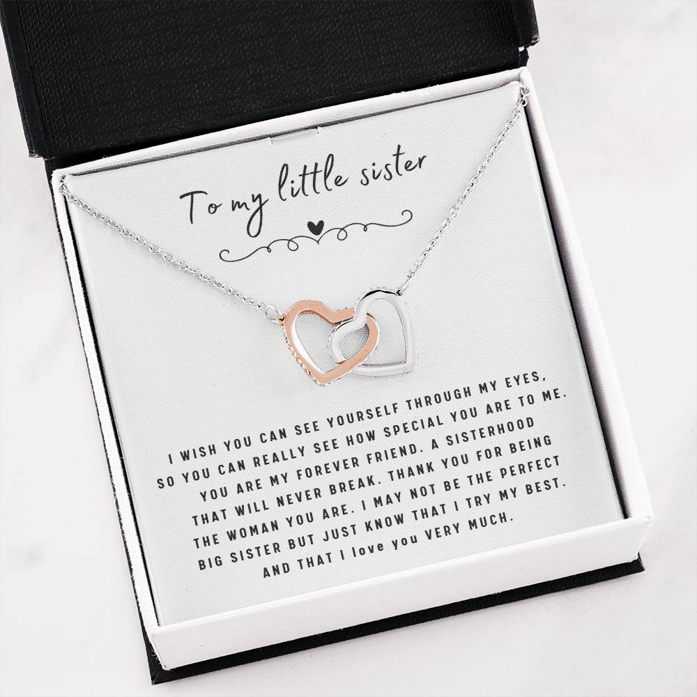 To My Little Sister Necklace - I Wish You Can See Yourself Through My Eyes - Gift for Little Sister - Interlocking Hearts Necklace