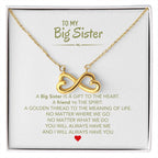 To My Big Sister Necklace - A Big Sister Is A Gift To The Heart - Gift for Big Sister - Endless Love Necklace