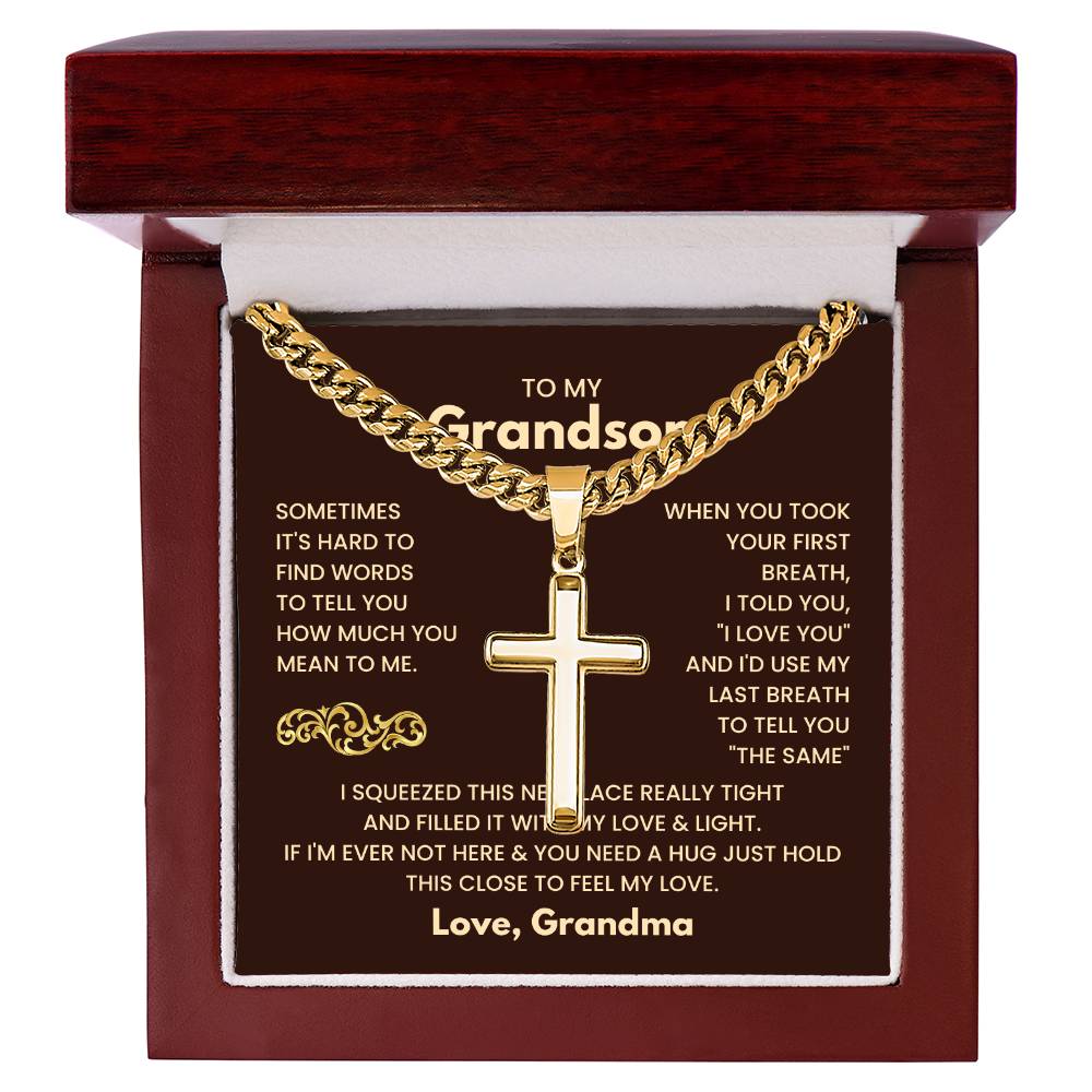 To My Grandson - Just hold this close to feel my love - Grandson Gift from Grandma - Artisan Cross with Cuban Link Chain
