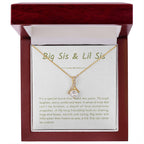 Big Sis & Lil Sis Necklace - It's a special bond that spans the years - Gift for Sisters - Alluring Beauty Necklace