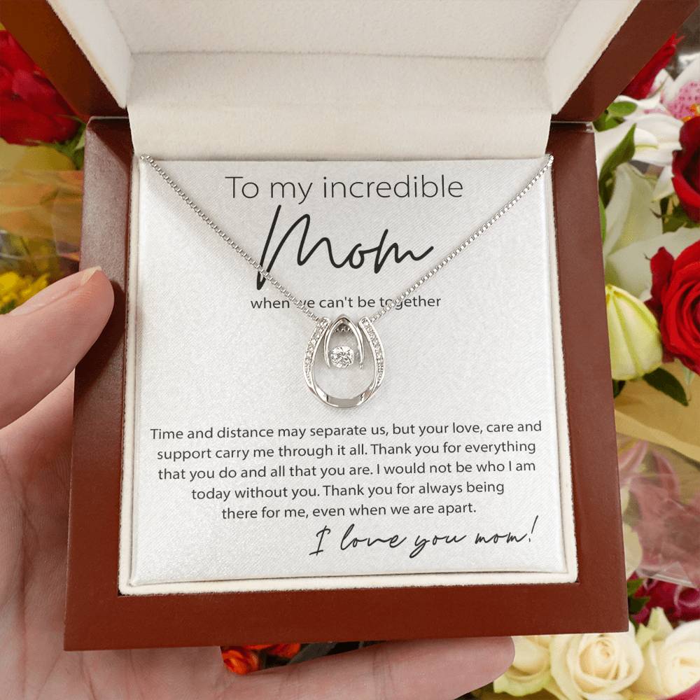 To My Incredible Mom - Thank You For Always Being There For Me - Lucky In Love Necklace - Sentimental Gift for Mom