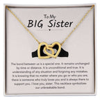 To My Big Sister Necklace - The bond between us is a special one - Gift for Big Sister - Interlocking Hearts Necklace