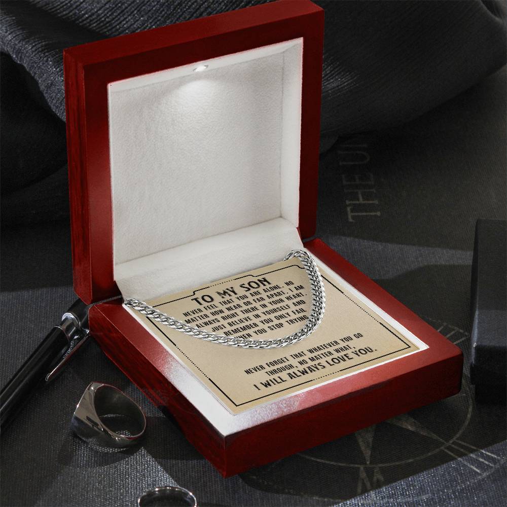 To My Son - I will always love you - Cuban Link Chain Gift for Son