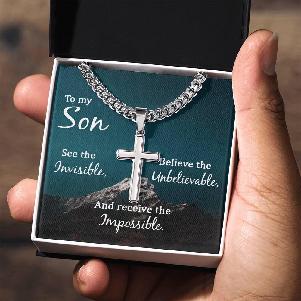 To My Son Necklace - Receive the impossible - Artisan Cross with Cuban Link Chain