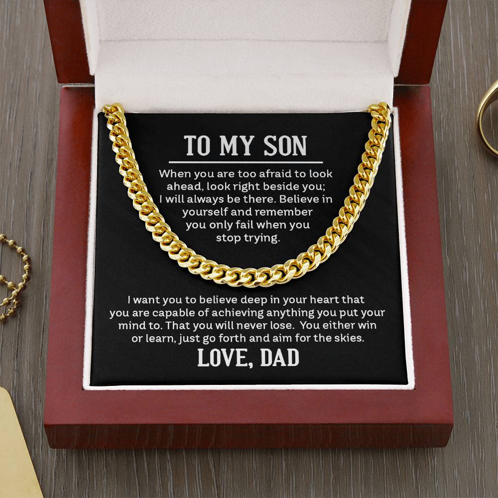 To My Son - When you are too afraid to look ahead - Cuban Link Chain Gift from Dad