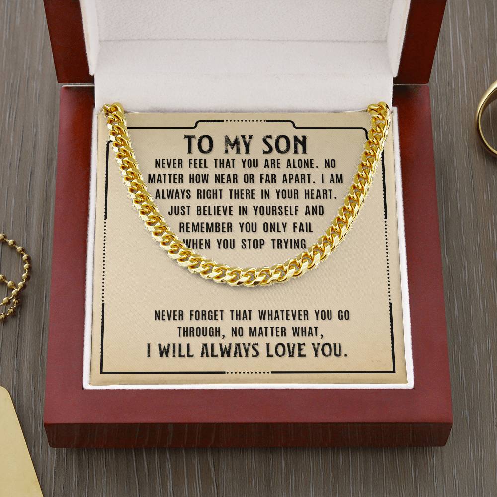 To My Son - I will always love you - Cuban Link Chain Gift for Son