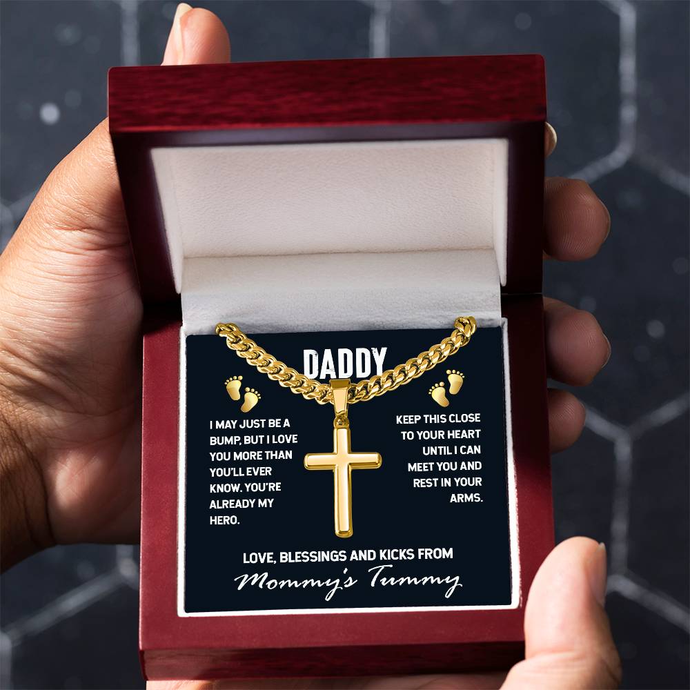 Daddy - I May Just Be A Bump - Artisan Cross with Cuban Link Chain Gift for Dad To Be
