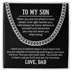To My Son - When you are too afraid to look ahead - Cuban Link Chain Gift from Dad