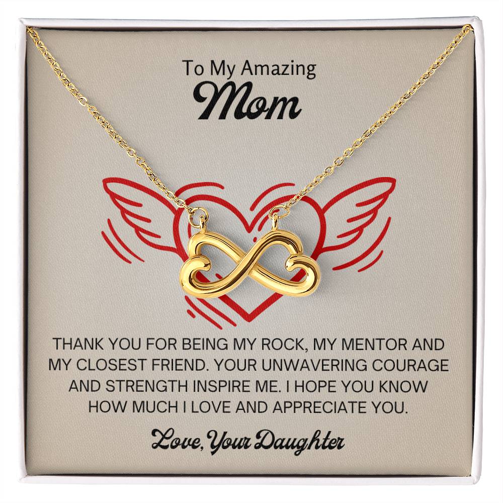 To My Amazing Mom - I love and appreciate you - Endless Love Necklace - Gift for Mom from Daughter