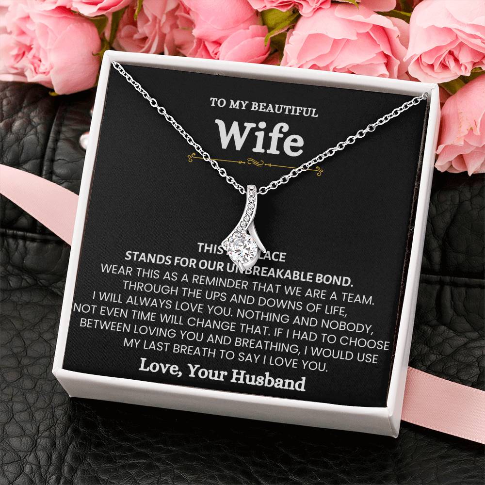 To My Wife Necklace - Beautiful Wife Jewelry Gift for Birthday, Valentine’s Day & Special Romantic Moments - Alluring Beauty Necklace