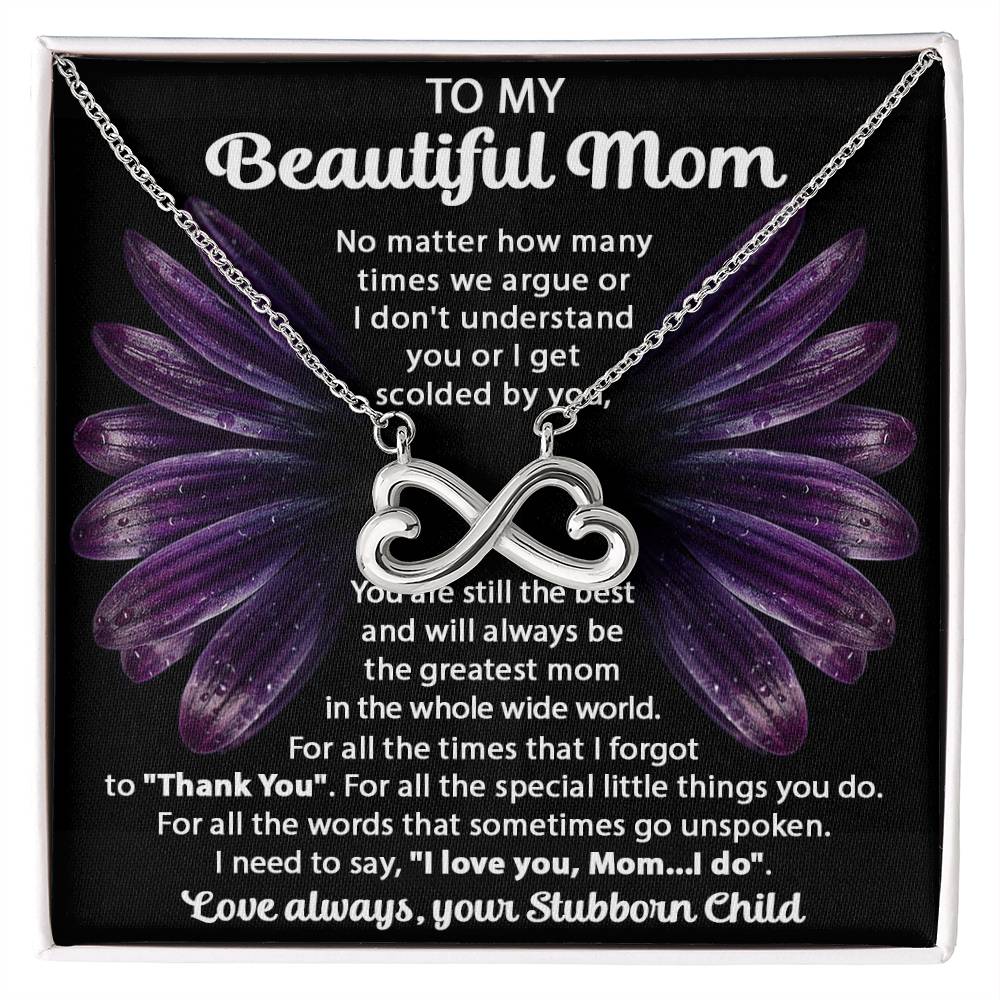 To My Beautiful Mom - You Will Always Be The Greatest Mom - Endless Love Necklace