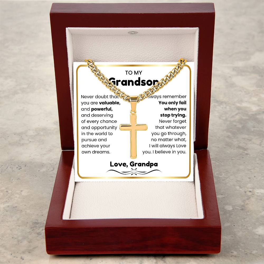 To My Grandson - I believe in you - Grandson Gift from Grandpa - Artisan Cross with Cuban Link Chain