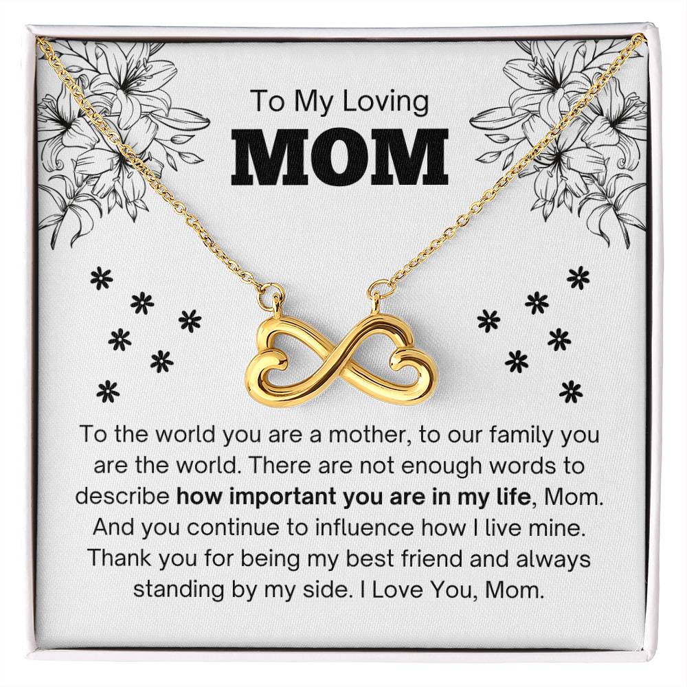 To My Loving Mom - Special Gift for Mother - To our family you are the world - Endless Love Necklace