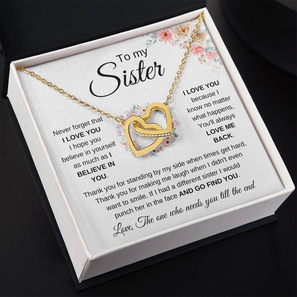 To My Sister - Never forget that I love you - Present for Sister - Interlocking Hearts Necklace