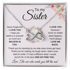 To My Sister Necklace - Never forget that I love you - Gift for Sister - Endless Love Necklace