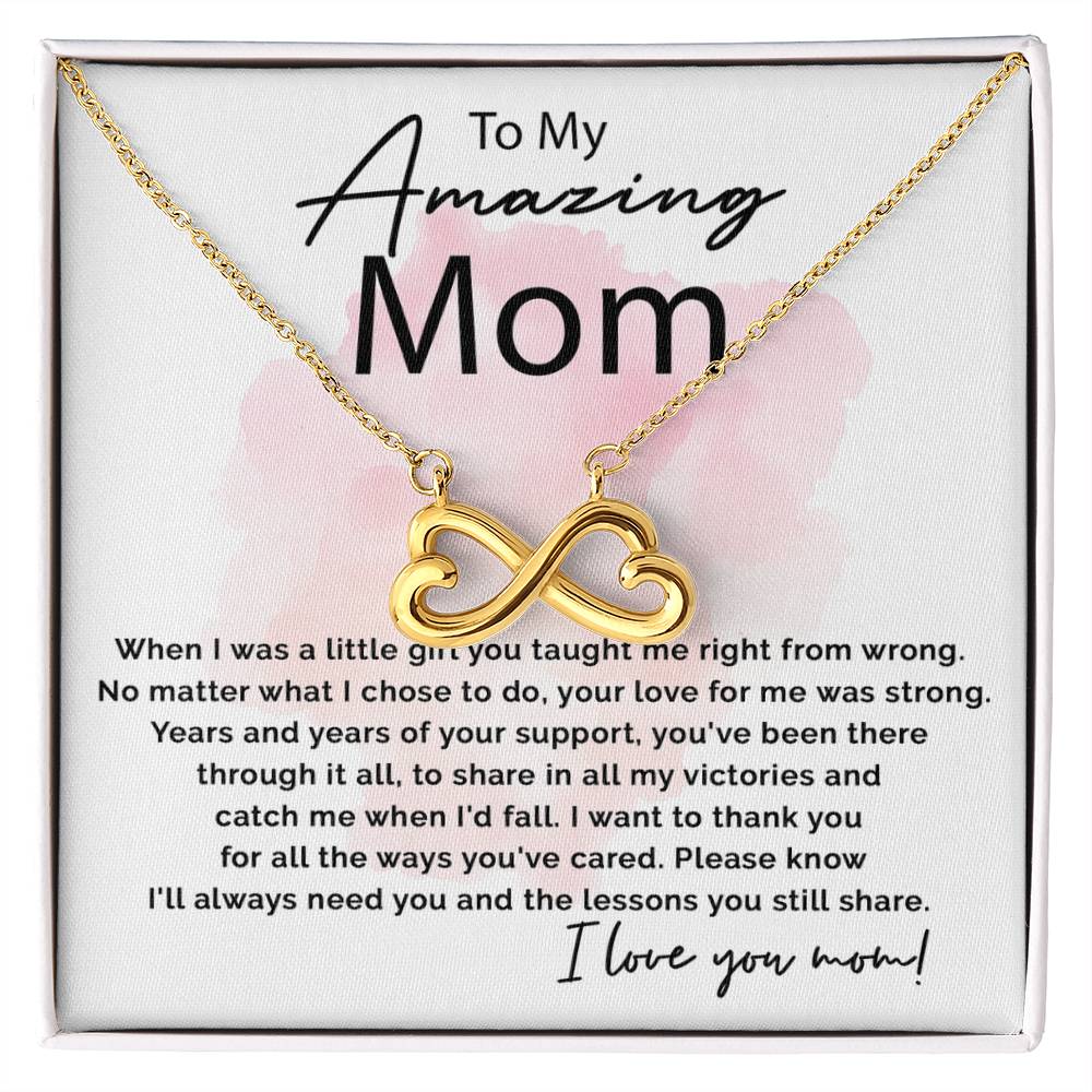 To My Amazing Mom - I Will Always Need You - Endless Love Necklace - Sentimental Gift for Mom