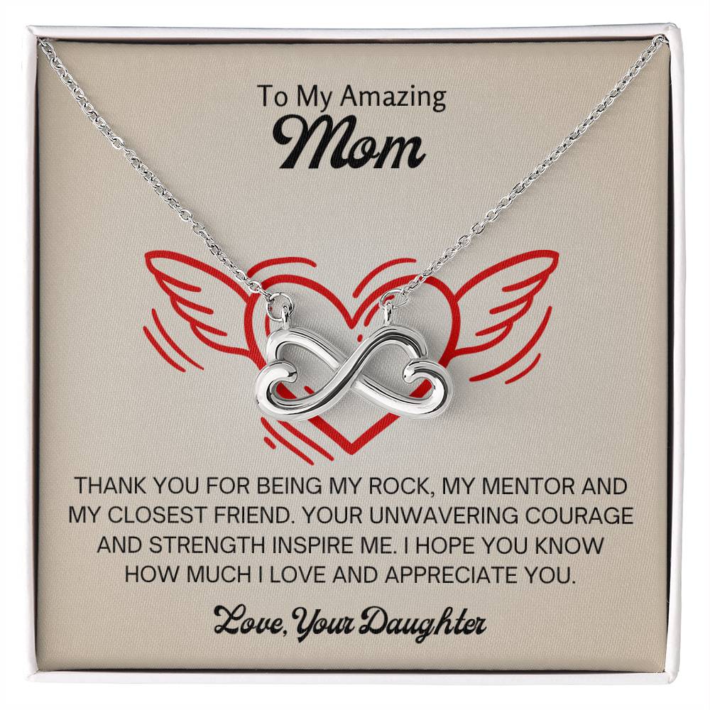To My Amazing Mom - I love and appreciate you - Endless Love Necklace - Gift for Mom from Daughter