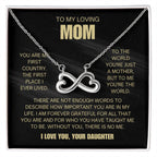 To My Loving Mom - Mom Gift from Daughter - To me you're the world - Endless Love Necklace