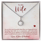 To My Wife Necklace - Unique Emotional Jewelry from Husband for Anniversary, Valentine’s Day & Holiday Gifting - Eternal Hope Necklace