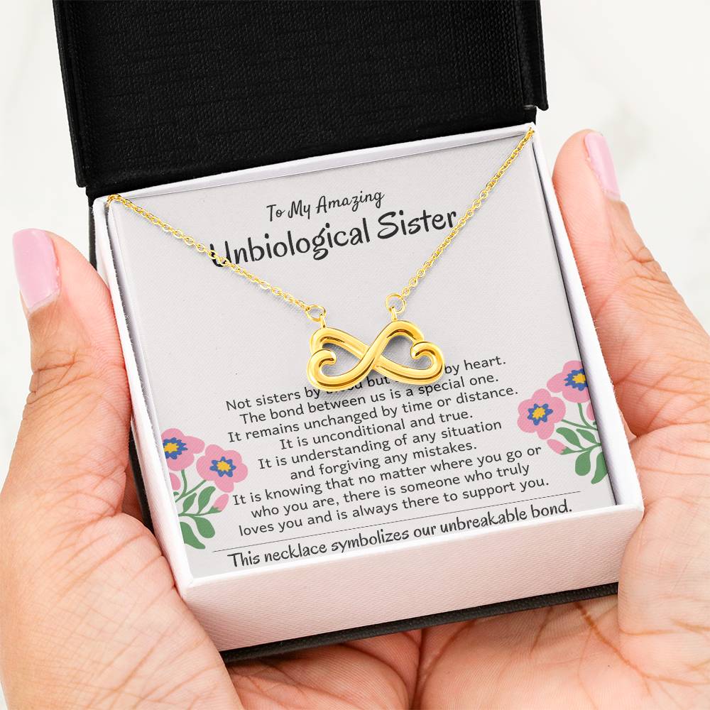 To My Amazing Unbiological Sister - The bond between us is a special one - Endless Love Necklace