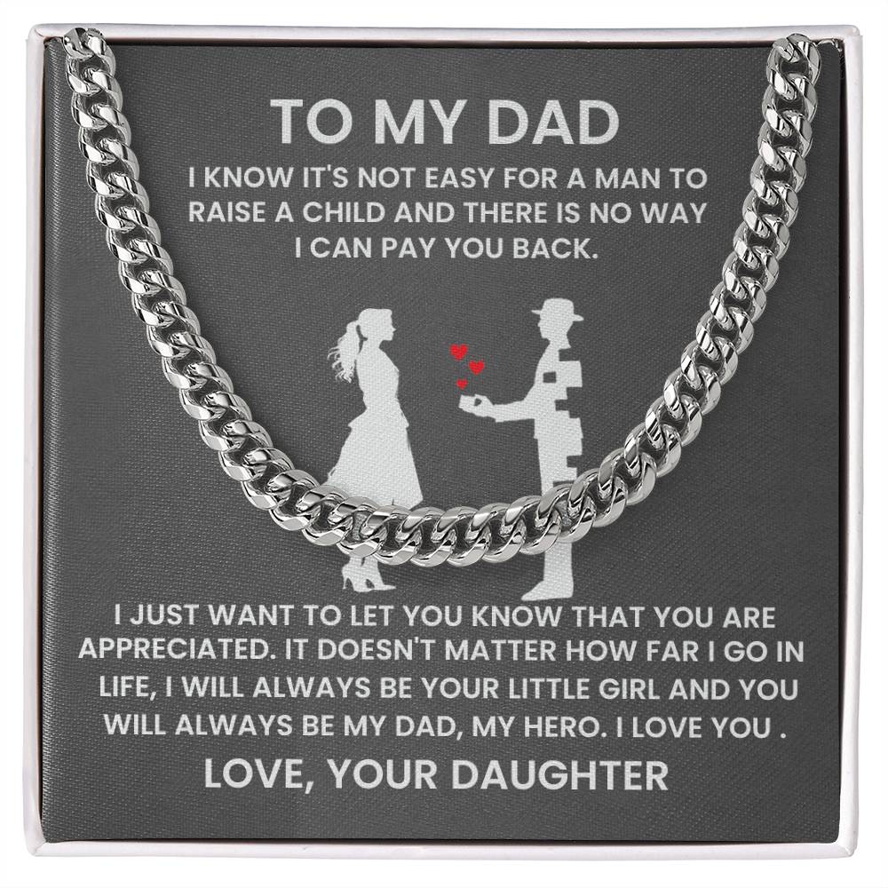 To My Dad - You Are Appreciated - Gift for Dad from Daughter - Cuban Link Chain