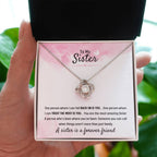 To My Sister - Gift for Sister - A sister is a forever friend - Love Knot Necklace