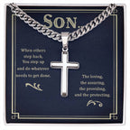 To My Son - Gift for Son - When others step back - Artisan Cross with Cuban Link Chain