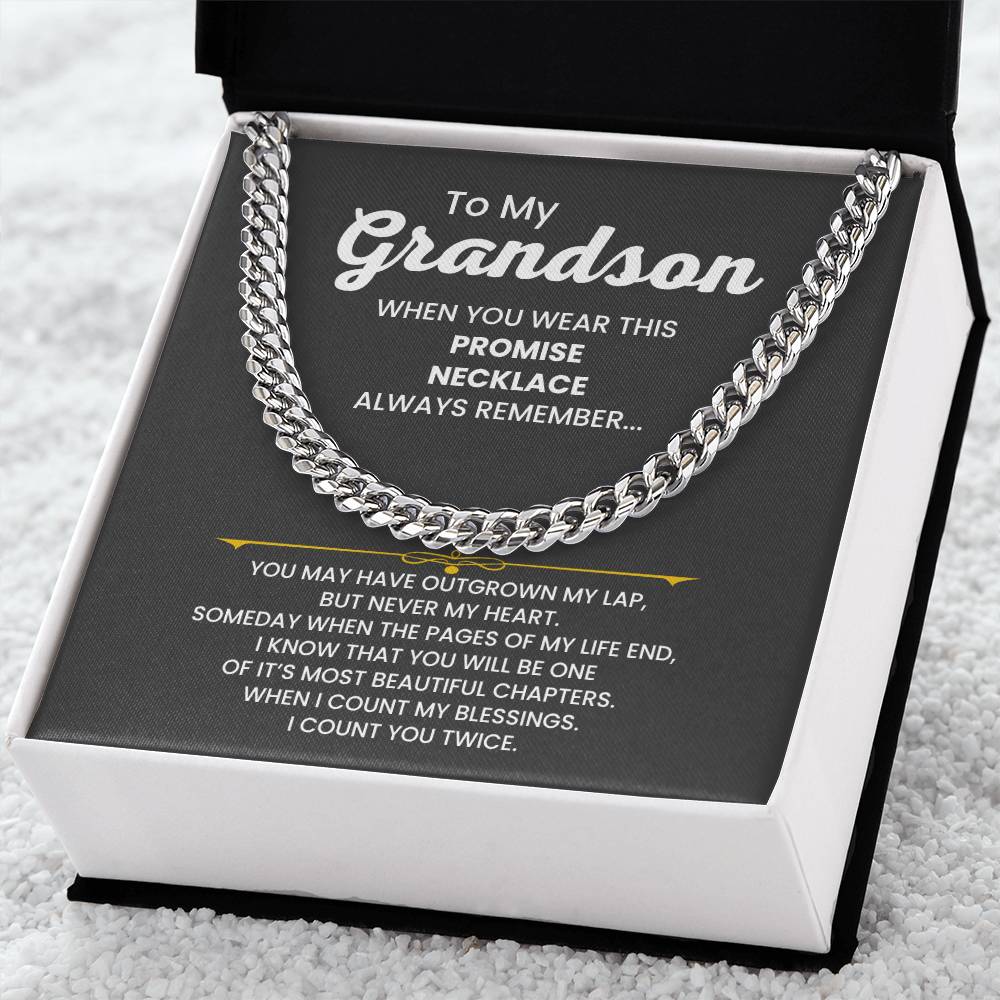 To My Grandson - When you wear this promise necklace - Cuban Link Chain