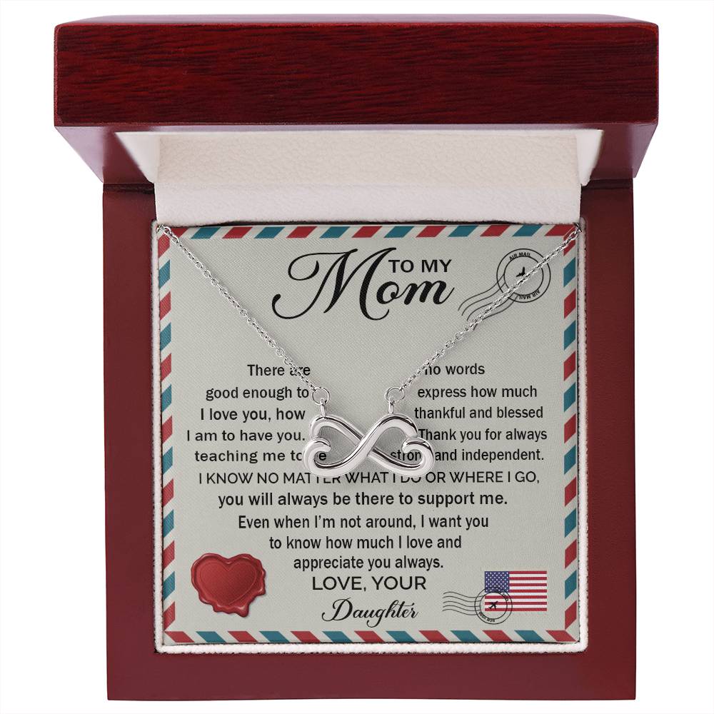 To My Mom - You Will Always Be There To Support Me - Endless Love Necklace - Gift for Mom from Daughter
