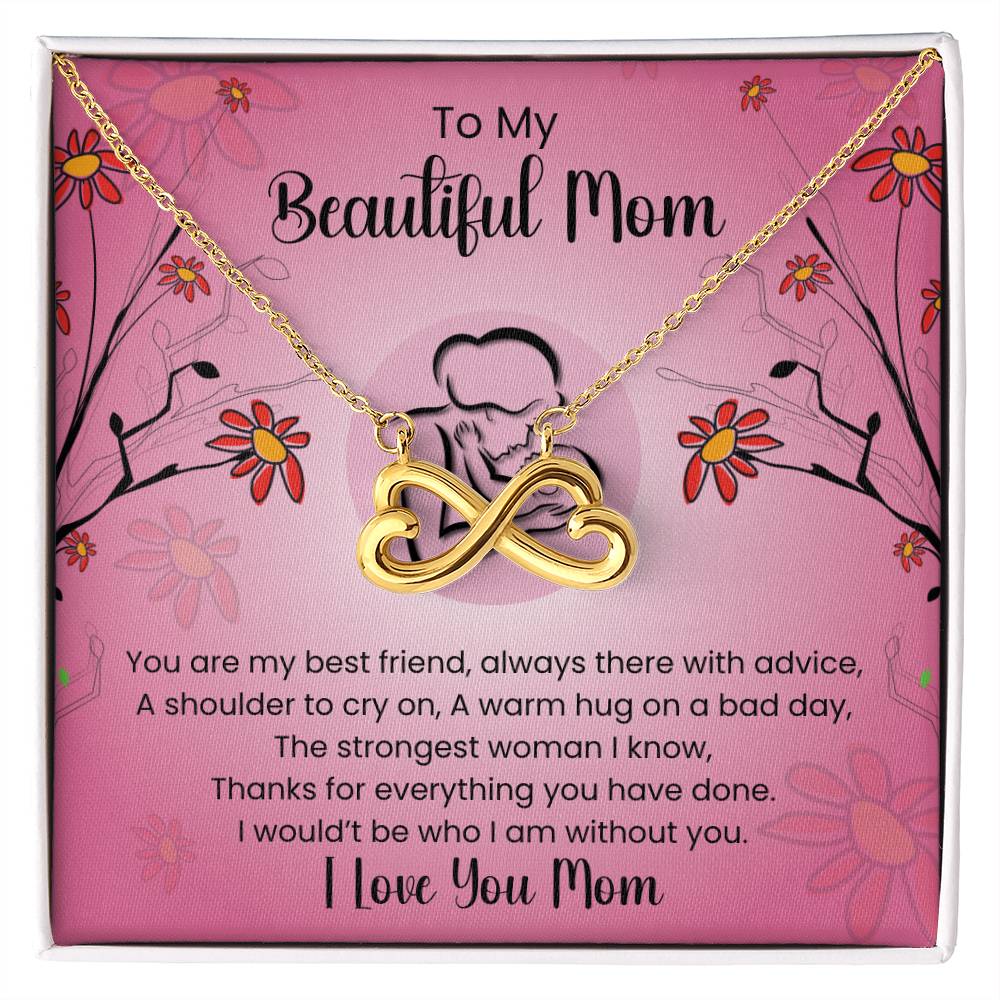 To My Beautiful Mom - You're The Strongest Woman I Know - Endless Love Necklace
