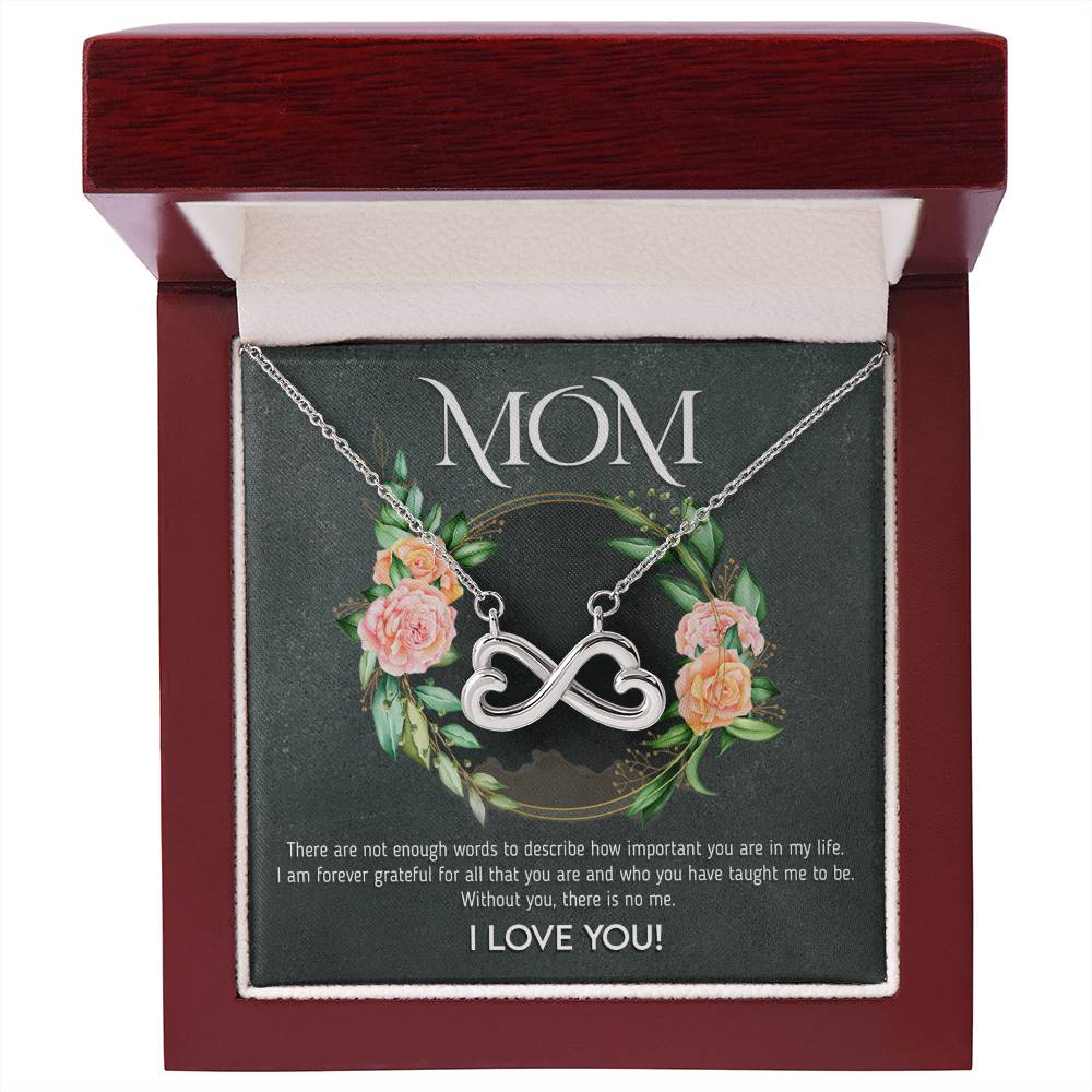 Mom - Without You, There Is No Me - Endless Love Necklace - Best Gift For Mom