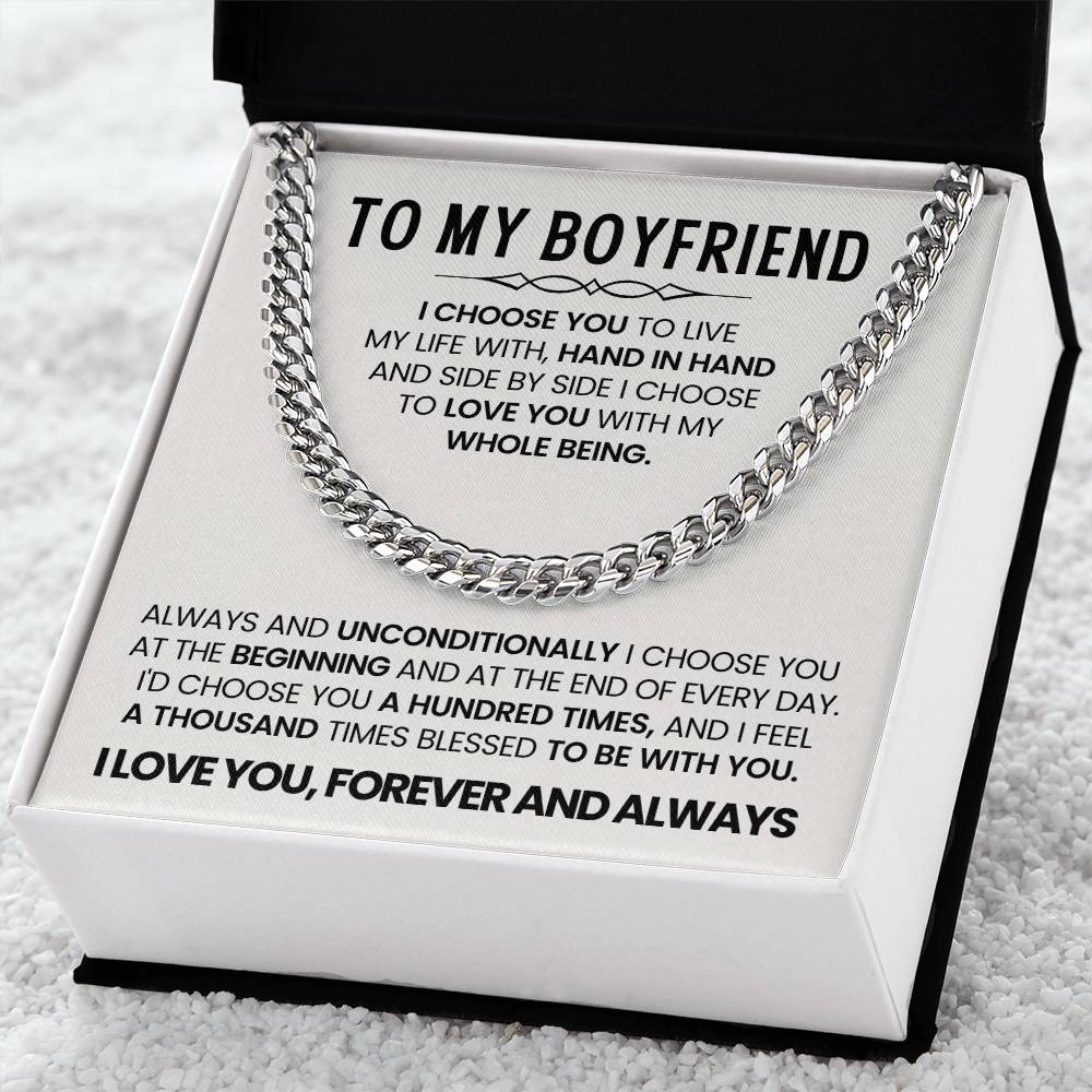 To My Boyfriend - I choose you - Cuban Link Chain – Birthday & Anniversary Gift