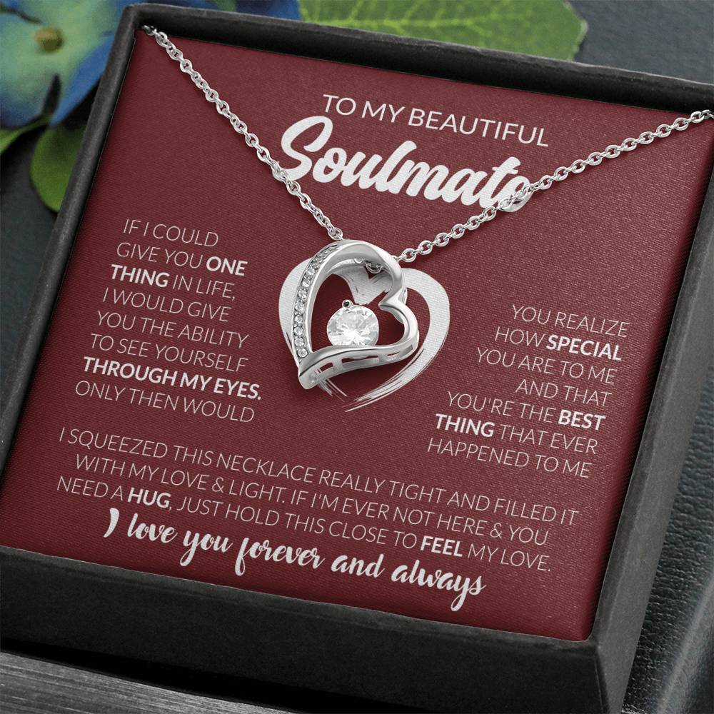 To My Beautiful Soulmate Necklace - Jewelry Gift for Her for Celebrating Romantic Moments - Forever Love Necklace
