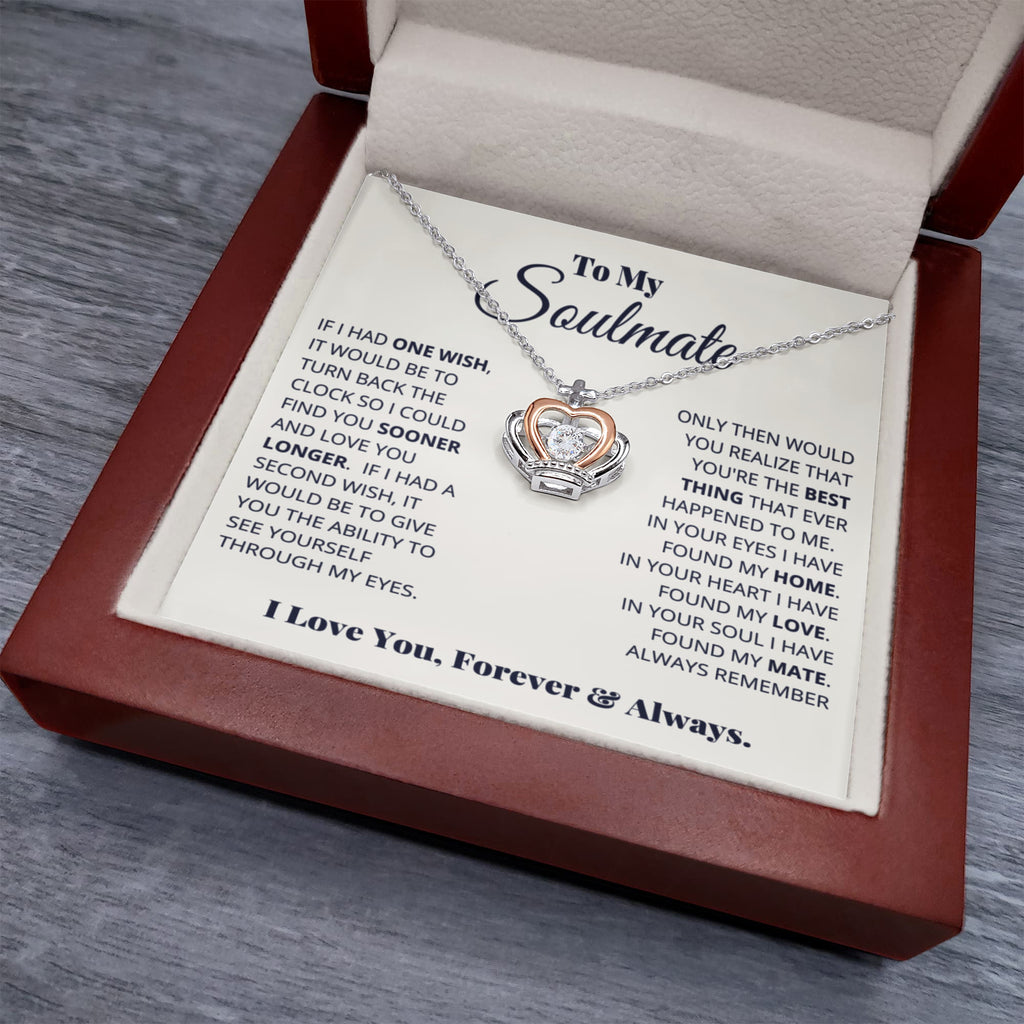 To My Soulmate Necklace - Romantic Soulmate Gift for Her for Christmas & Holiday Gifting - Crown Pendant Necklace