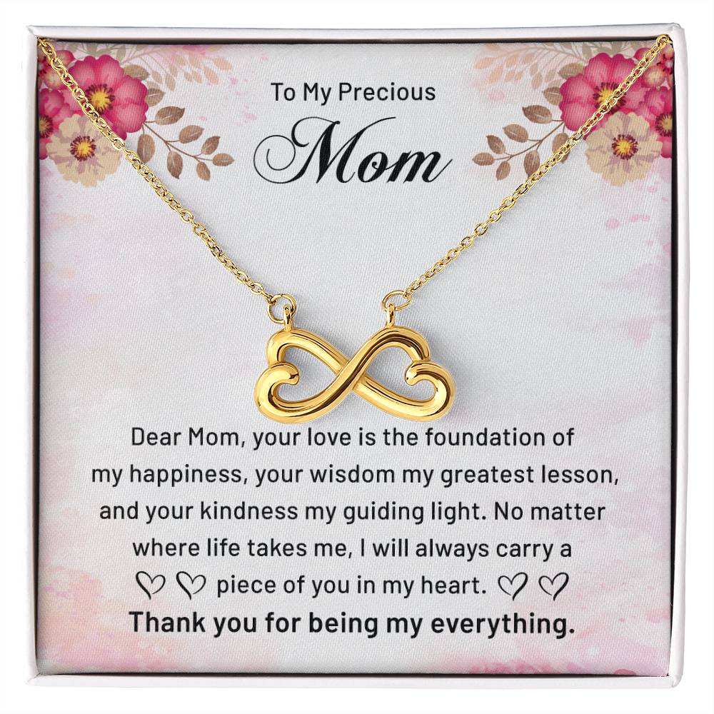 To My Precious Mom - Thank You For Being My Everything - Endless Love Necklace - Best Gift For Mom